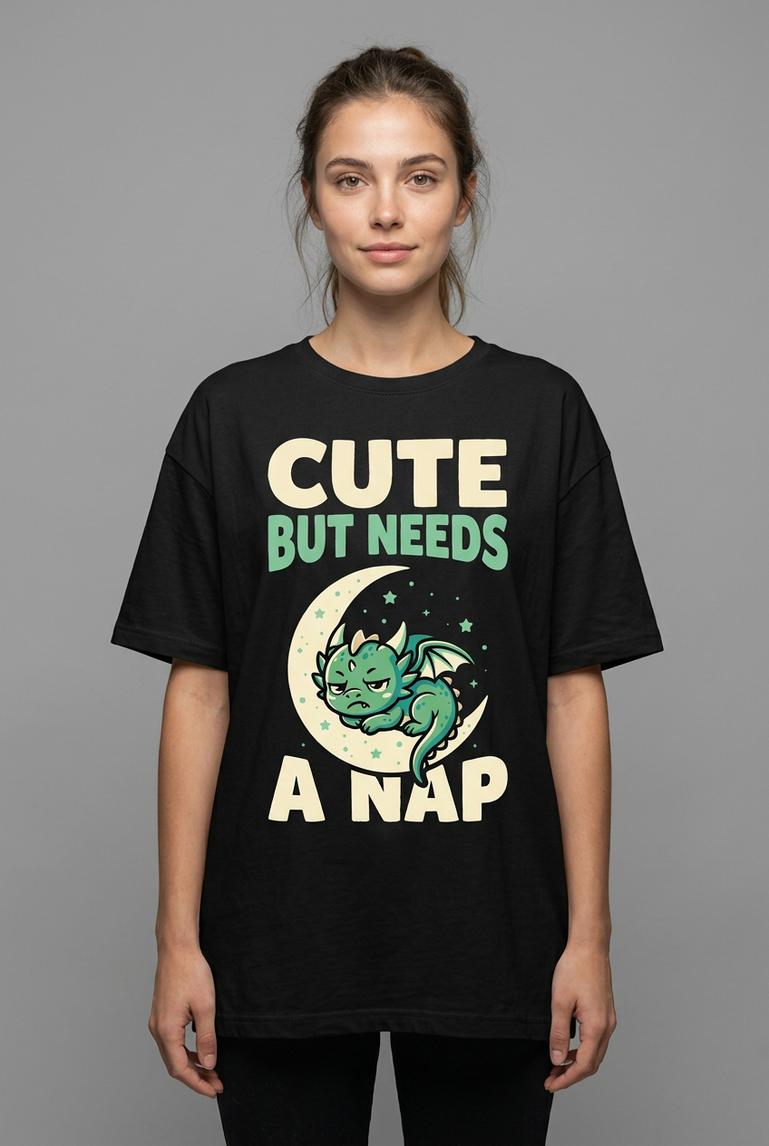 Female model wearing Cute But Needs a Nap T-shirt concept